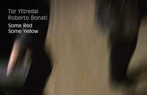 Tor Yttredal – Roberto Bonati (Some Red Some Yellow)