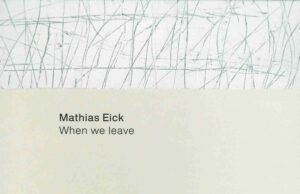 Mathias Eick (When we leave)