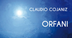 Claudio Cojaniz (Orfani) Claudio Cojaniz (Orfani)