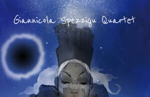 Giannicola Spezzigu 4tet (Voices of the Stone)