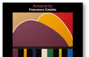 AlfaMusic presenta “Amaranto”, il nuovo album di Francesco Cataldo