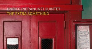 Enrico Pieranunzi Quintet (The Extra Something)