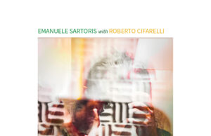 Emanuele Sartoris e Roberto Cifarelli (Inquadratura di composizioni)