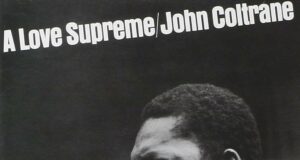 Coltrane o Della Conoscenza: considerazioni miste ordinate a partire dall’analisi di “A Love Supreme”: Resolution