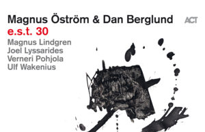 Magnus Öström & Dan Berglund (e.s.t. 30)