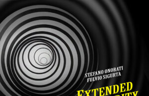 Stefano Onorati & Fulvio Sigurtà (Extended Singularity)