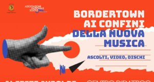 Bordertown: ai confini della nuova musica con Alceste Ayroldi al CDpM di Bergamo