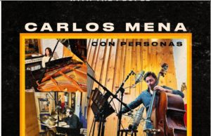 Il bassista e compositore Carlos Mena pubblica l’album “With The People” tra Jazz, Classica e Tradizioni Andine