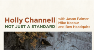 Holly Channell: “Not Just A Standard” – Un debutto che celebra il jazz e la storia