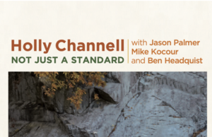 Holly Channell: “Not Just A Standard” – Un debutto che celebra il jazz e la storia