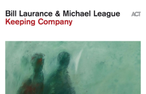 Bill Laurance & Michael League (Keeping Company)
