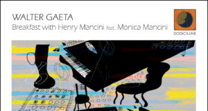 Walter Gaeta feat. Monica Mancini (Breakfast with Henry Mancini)