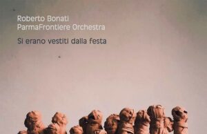 Roberto Bonati ParmaFrontiere orchestra (Si erano vestiti dalla festa)