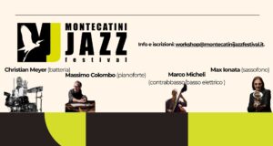 Montecatini Jazz Festival lancia un workshop jazz d’eccellenza per strumentisti di tutta Italia.
