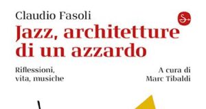 Claudio Fasoli (Jazz, architetture di un azzardo)