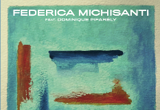 Federica Michisanti feat.Dominique Pifarèly (Life on art)